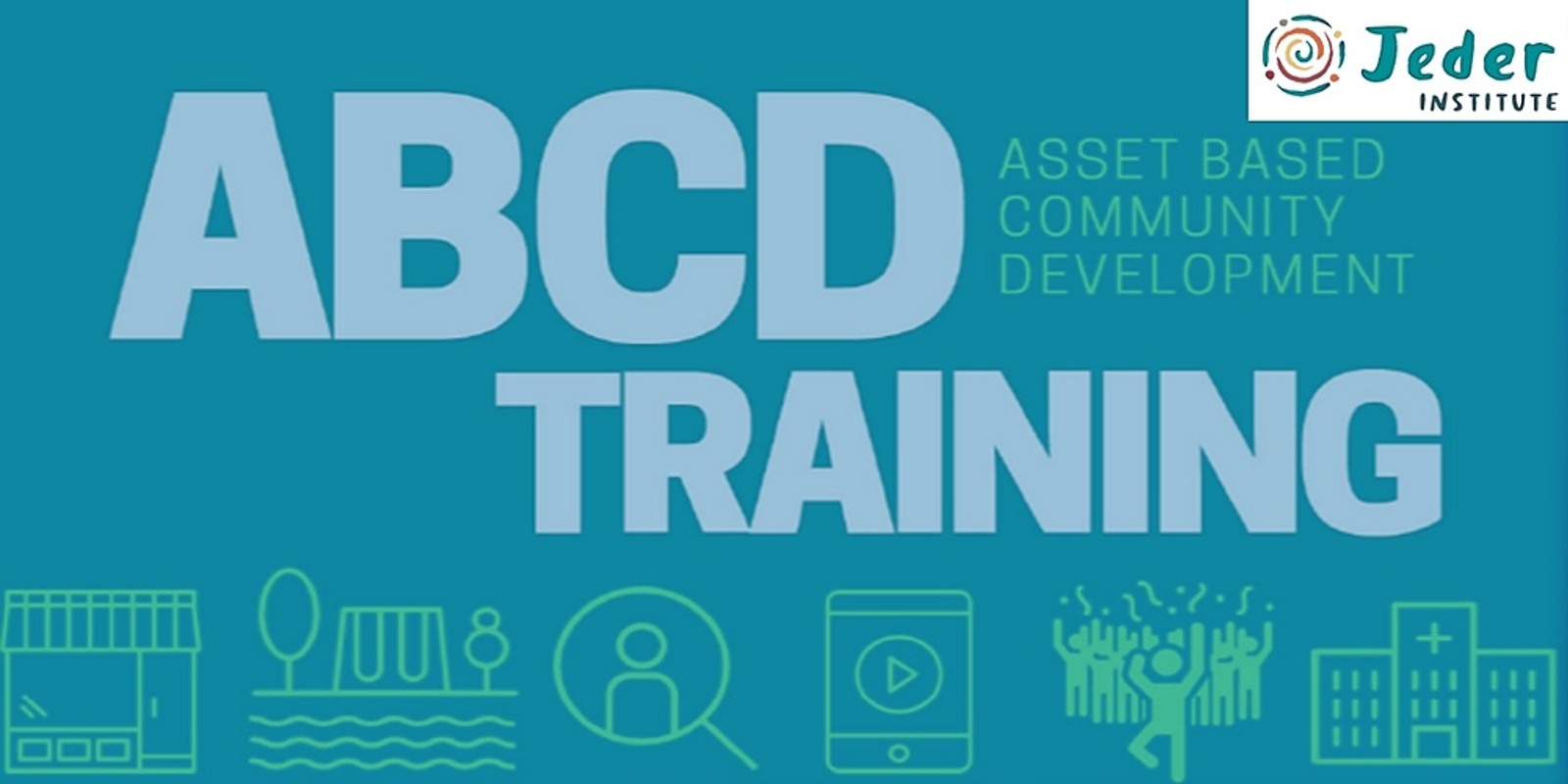 Banner image for Introduction to Asset Based Community Development (ABCD) - 3 x 3 hour sessions