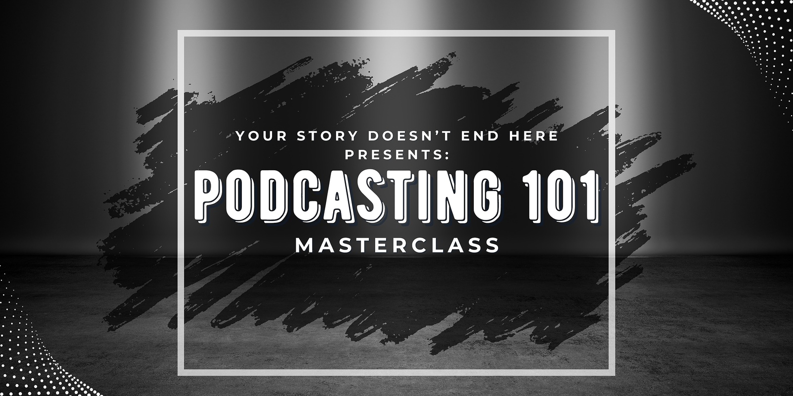 Banner image for Podcasting 101 Masterclass