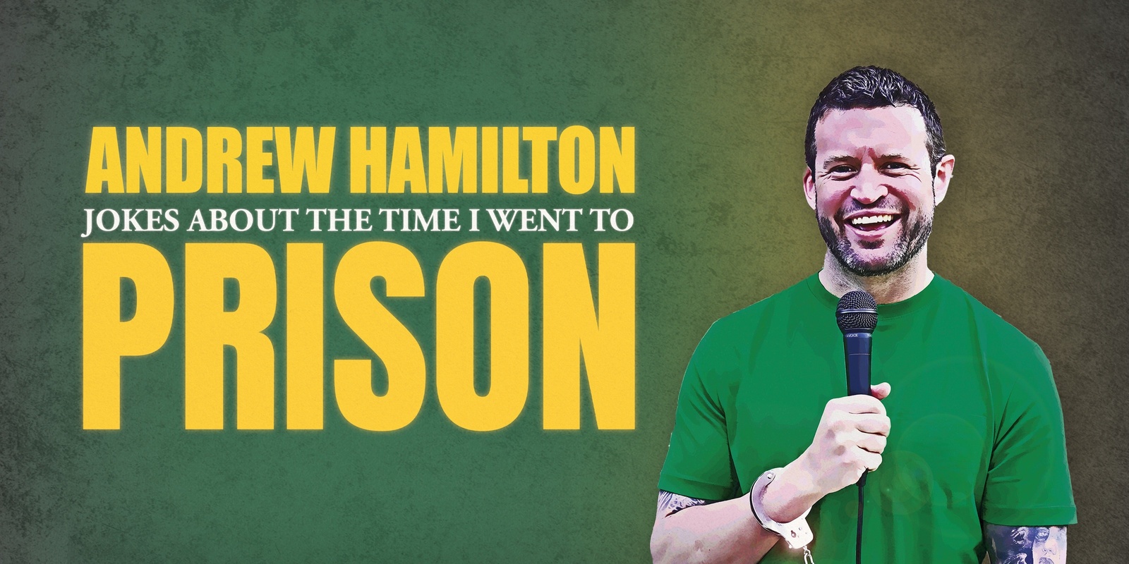 Banner image for ANDREW HAMILTON: JOKES ABOUT THE TIME I WENT TO PRISON (BATHURST) 