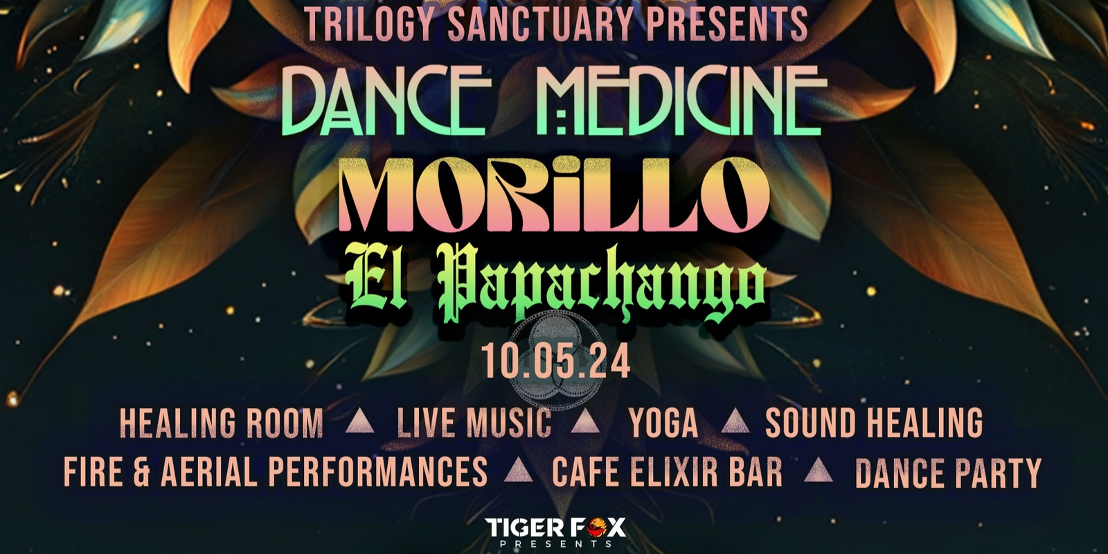 Banner image for Dance Medicine w/  MORILLO • EL PAPCHANGO • Trilogy Sanctuary San Diego, CAL. 