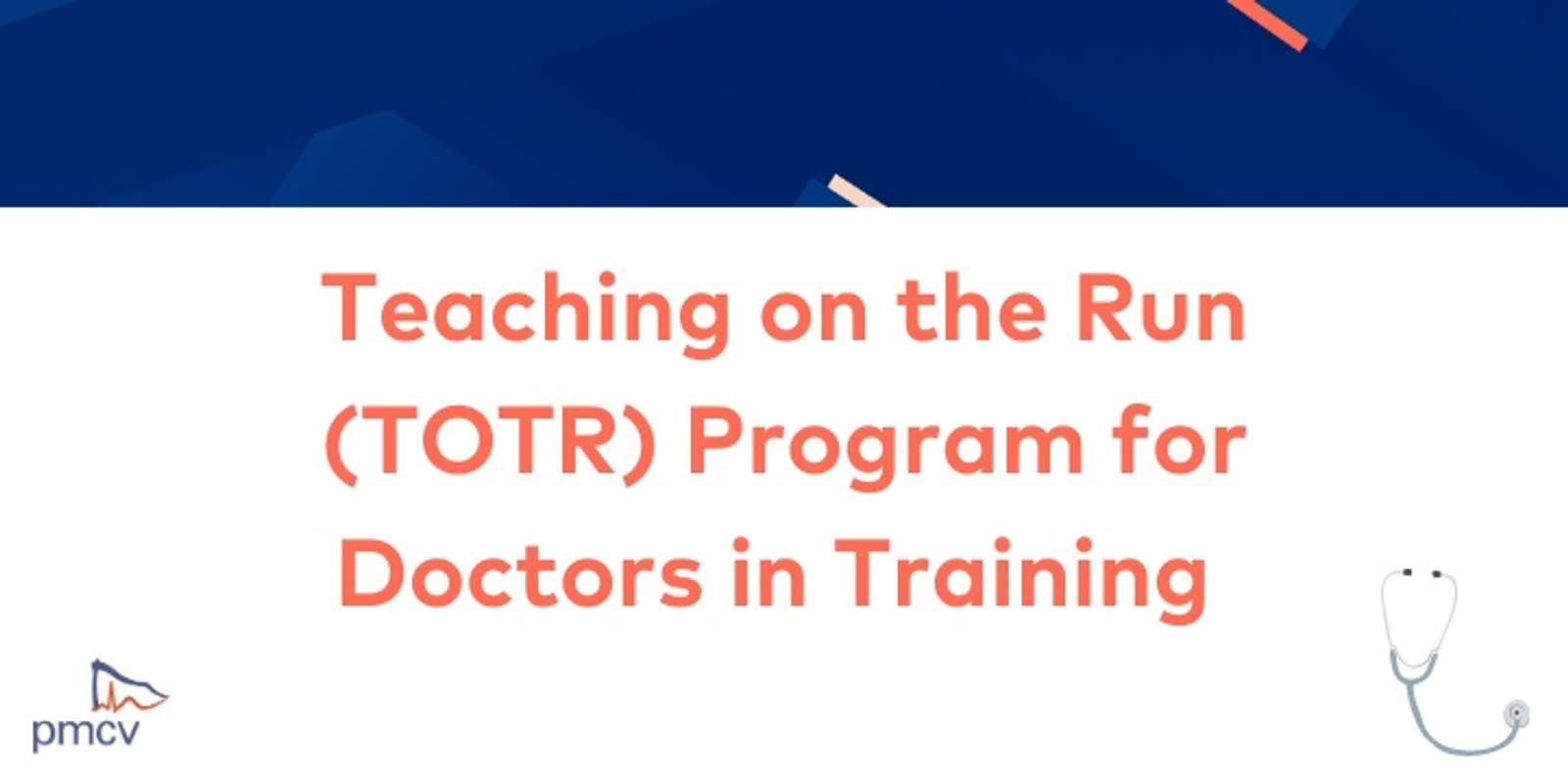 Banner image for Teaching on the Run (TOTR) Program for Doctors in Training  - Online