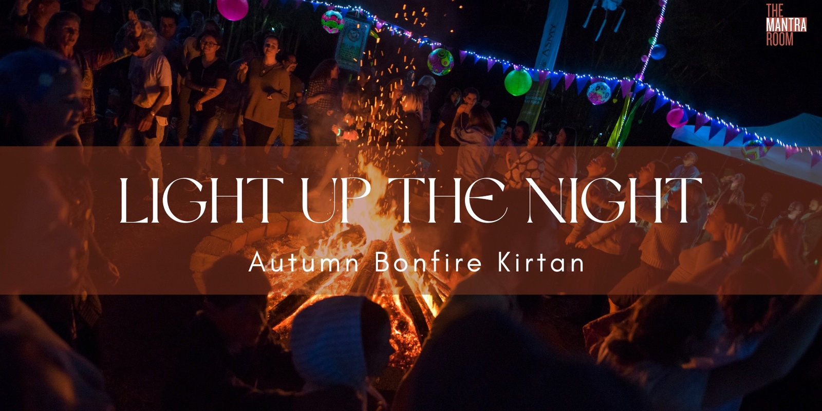 Banner image for Light Up The Night: Autumn Bonfire Kirtan
