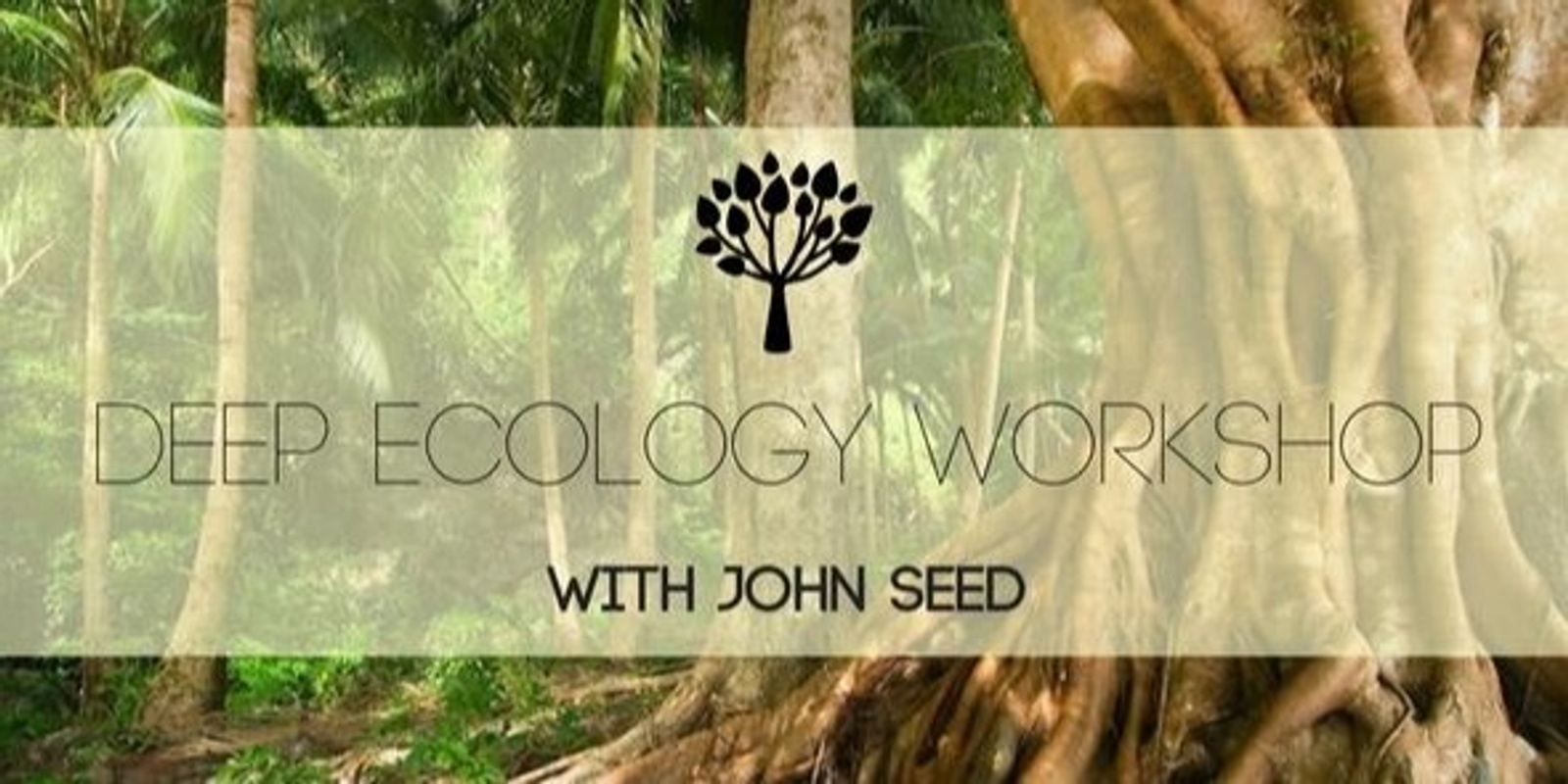 DEEP ECOLOGY with John Seed at Kyogle