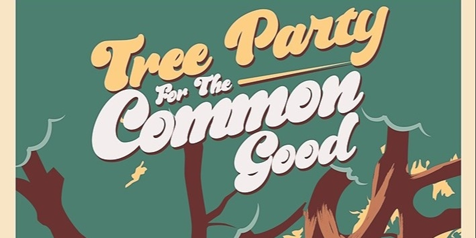 Tree Party for the Common Good