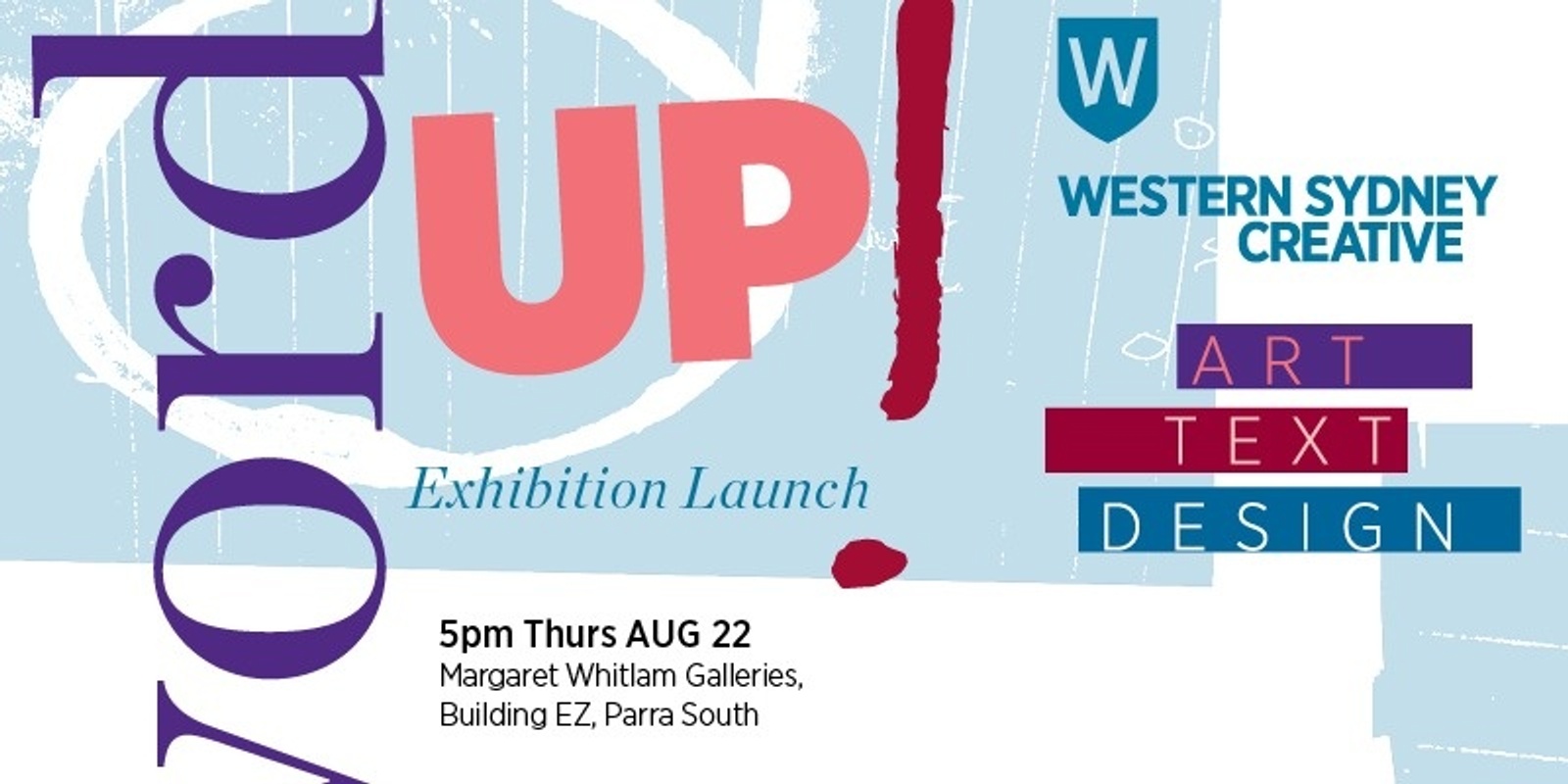 Banner image for Word Up! Art, Text and Design Exhibition Launch