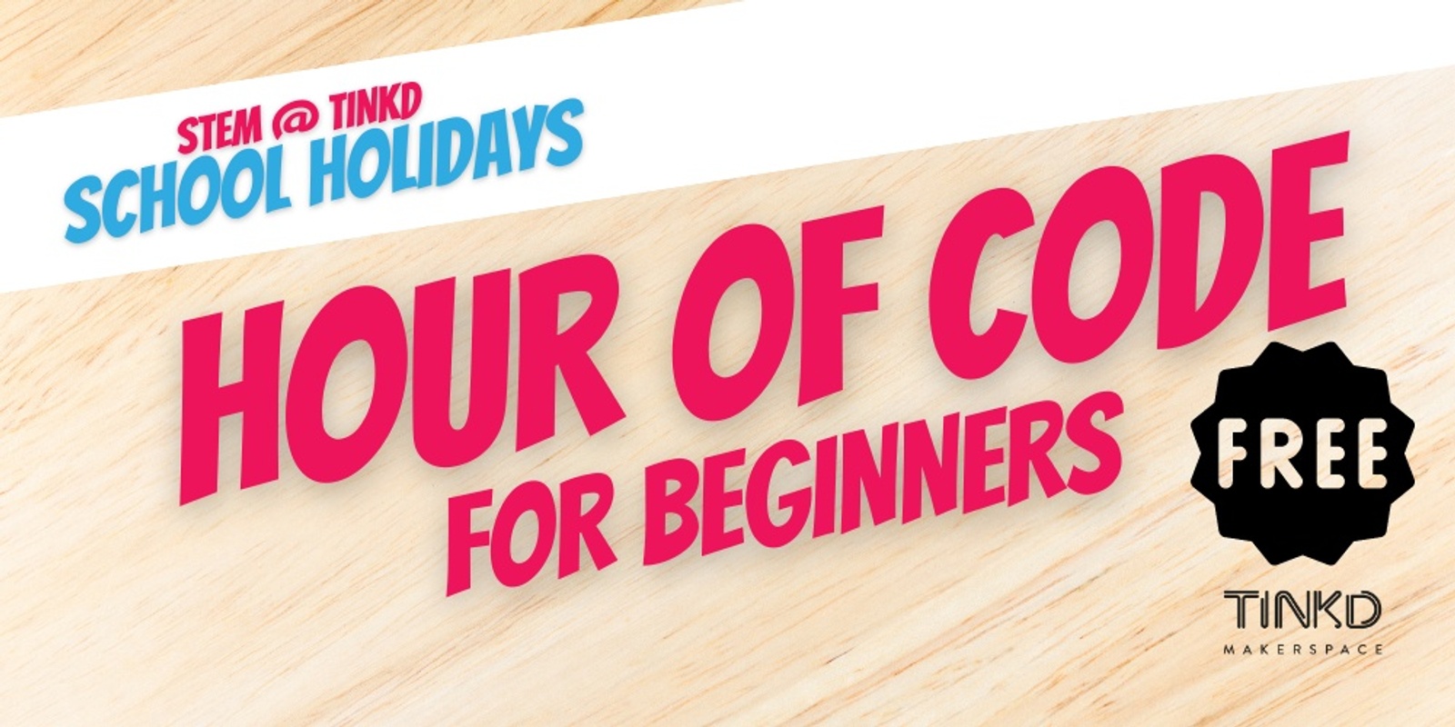 Banner image for STEM @ Tinkd: Hour of Code for Beginners