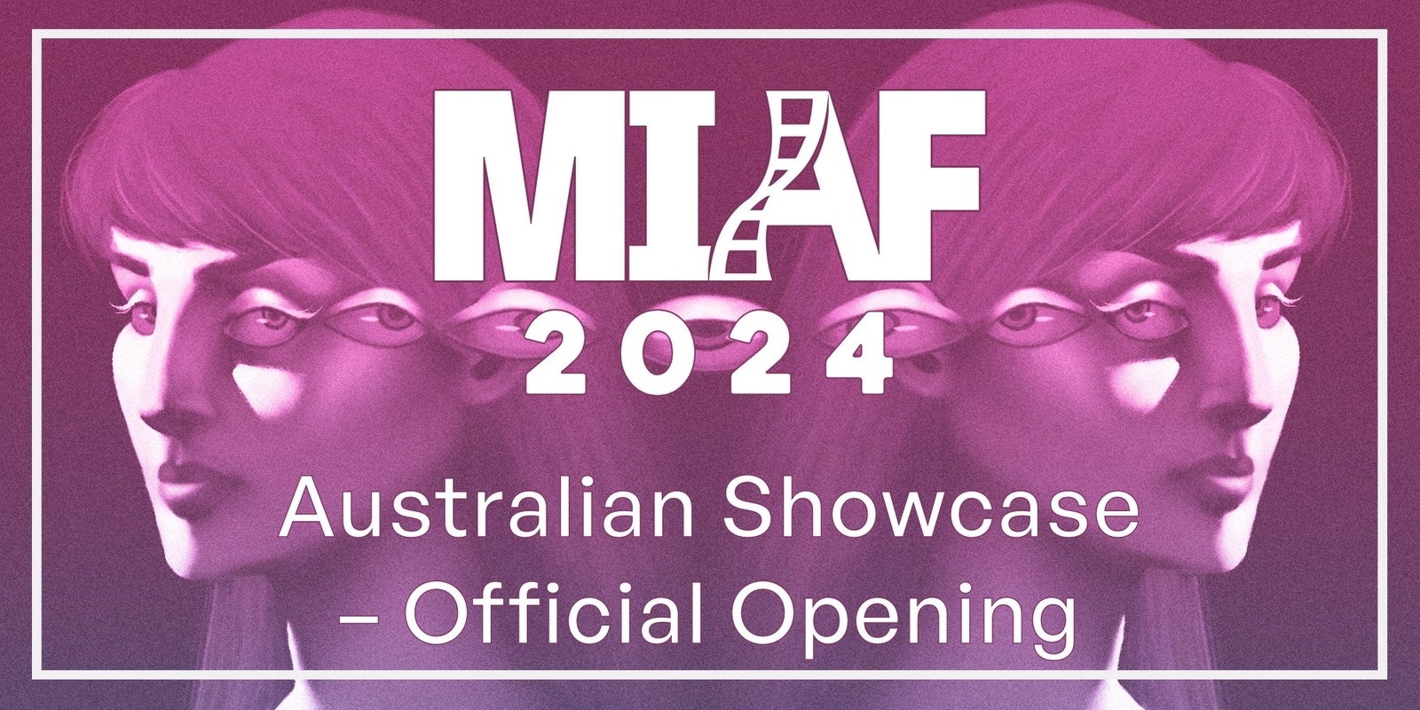Banner image for MIAF 2024 - Australian Showcase – Official Opening