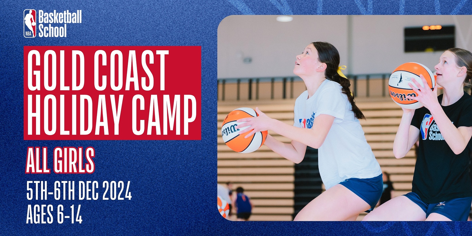 Banner image for Dec 5th-6th 2024 All Girls Holiday Camp (Ages 6-14) in Gold Coast NBA Basketball School Australia