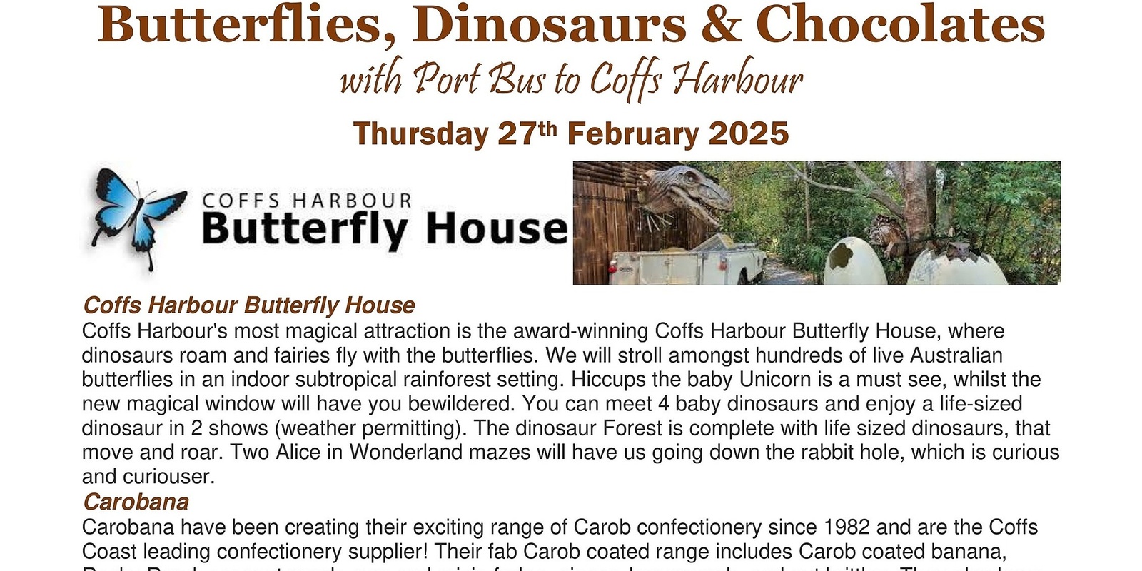 Banner image for Butterflies, Dinosaurs & Chocolates Day Tour