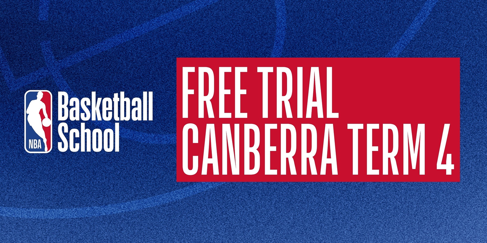 Banner image for FREE Trial Registrations Term 4 in Canberra at NBA Basketball School Australia 2024