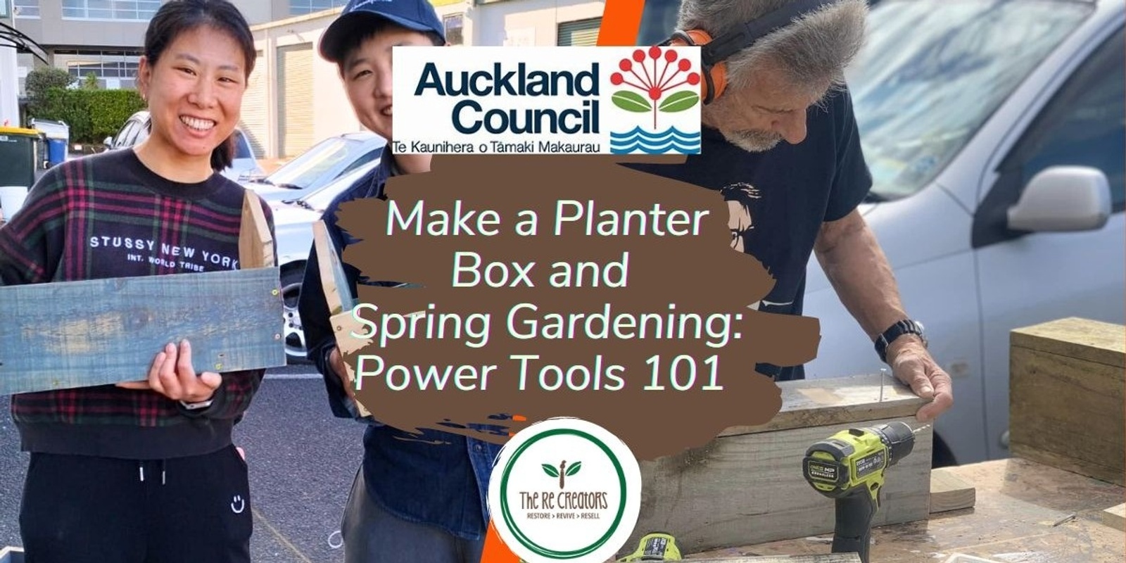 Banner image for Make a Planter Box and Spring Gardening: Power Tools 101, West Auckland's RE: MAKER SPACE, Saturday 28 September 10am-1pm