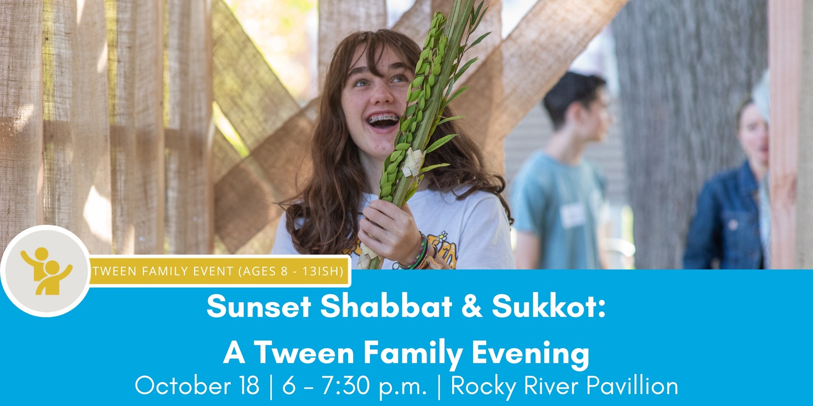 Banner image for Sunset Shabbat & Sukkot: A Tween Family Evening