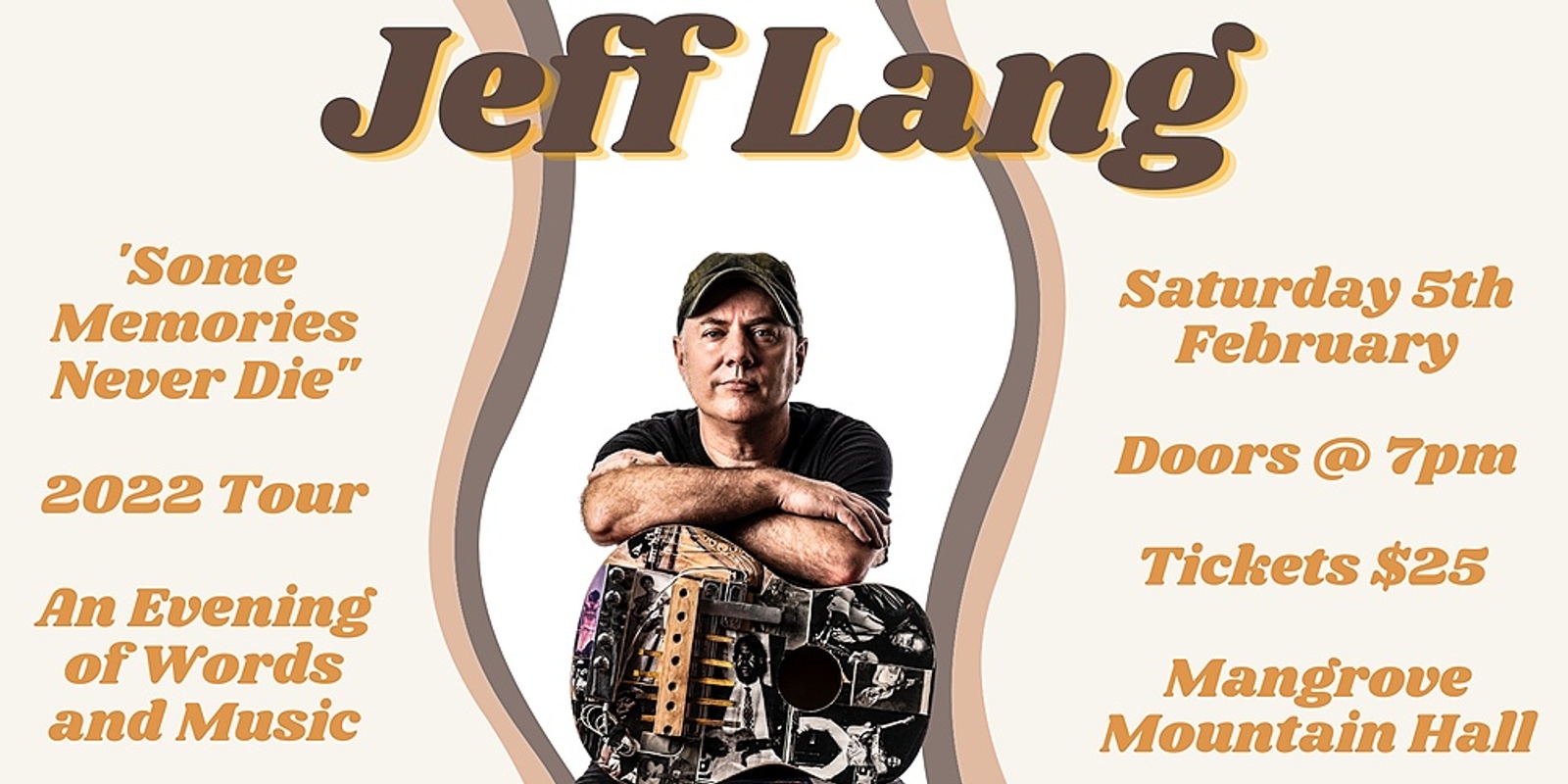 Banner image for Jeff Lang “Some Memories	Never Die” : An Evening of  Words and Music 2021 Tour