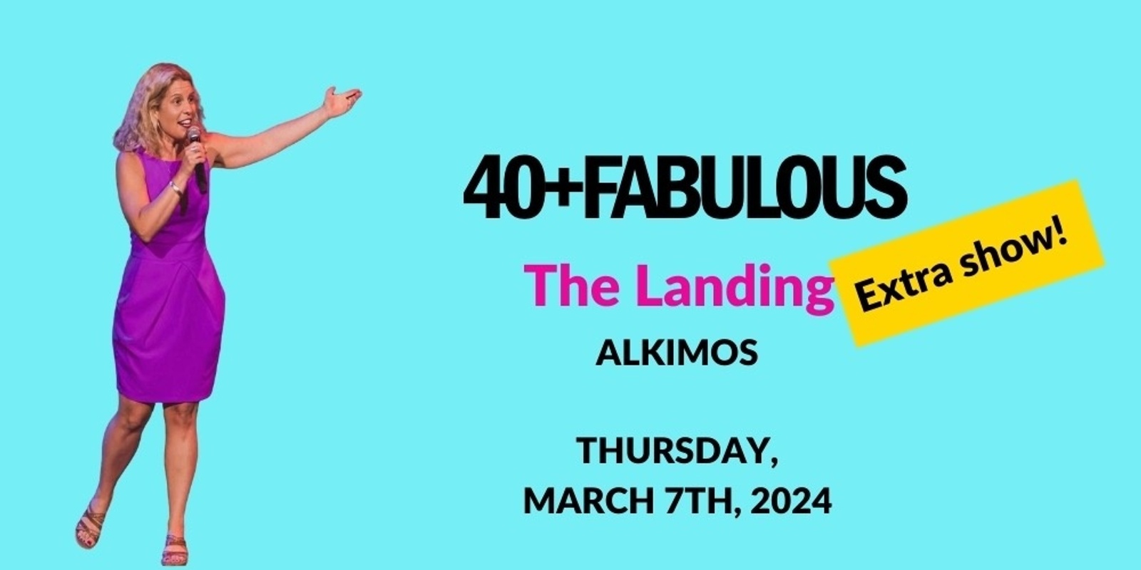Banner image for EXTRA SHOW! 6pm - 40+Fabulous - The Landing, Alkimos
