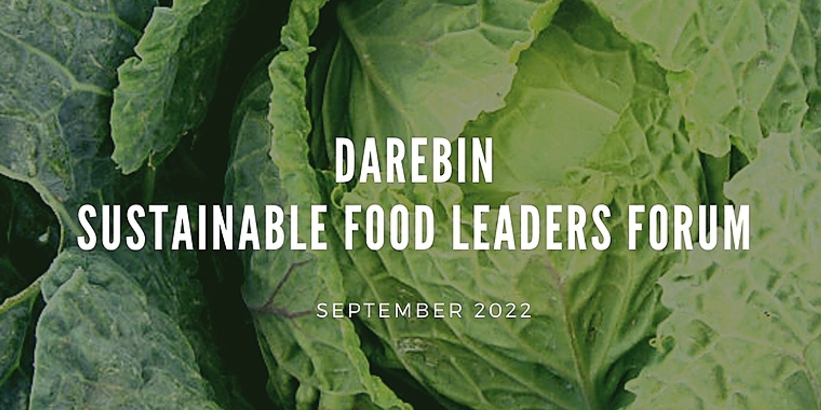 Banner image for Darebin Sustainable Food Leaders Forum 2022