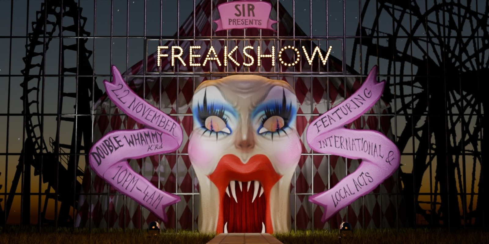 Banner image for SIR presents FREAKSHOW! 🎠🎪🎡