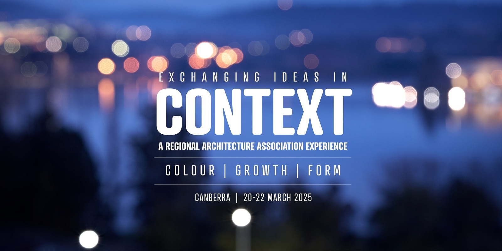 Banner image for Exchanging Ideas in CONTEXT - Colour | Growth | Form