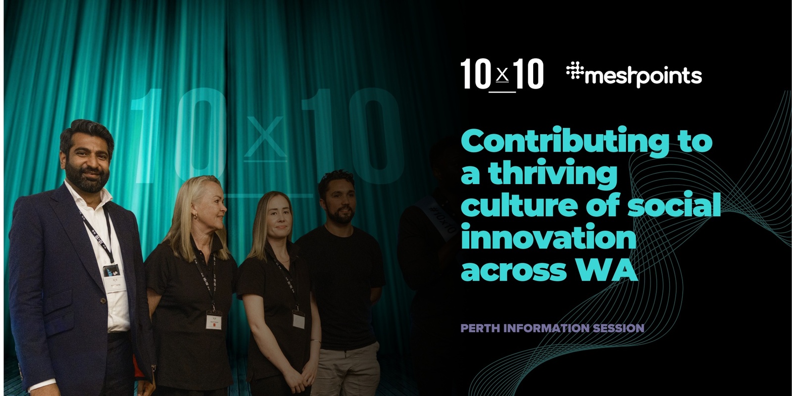 Banner image for Contributing to a thriving culture of social innovation across WA | 10x10 Perth in collaboration with Meshpoints