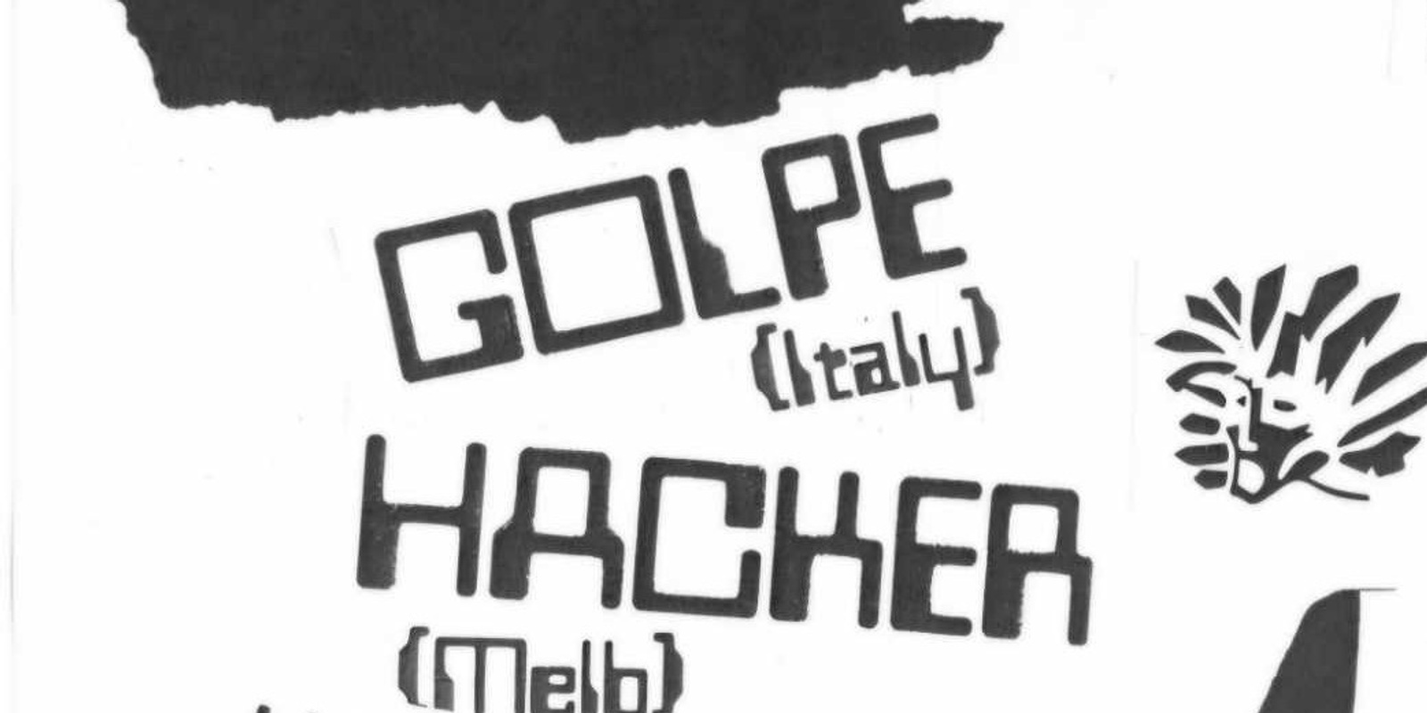 Banner image for Golpe (Italy) Hacker(Melb) Western Pleasure, Human Condition, Cheer Up Namba Show