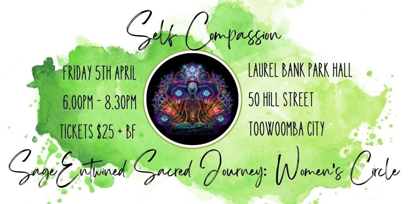 Banner image for Sage Entwined Sacred Journey: Women's Circle ~ April Gathering ~ Self Compassion