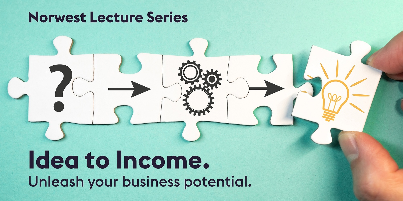 Banner image for Norwest Lecture Series - Idea to Income