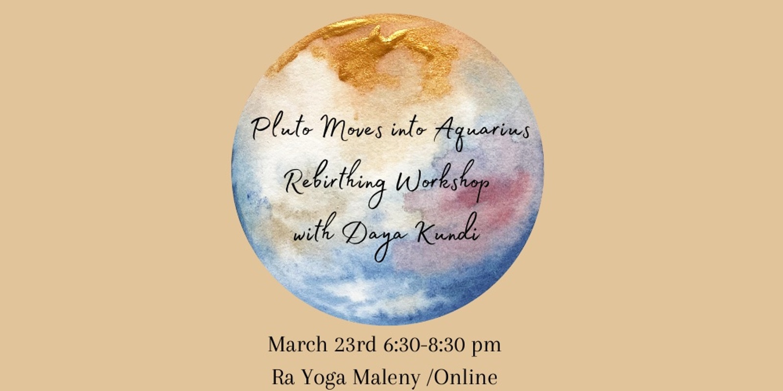 Banner image for Pluto Enters Aquarius Rebirthing Kundalini Workshop - With Daya 