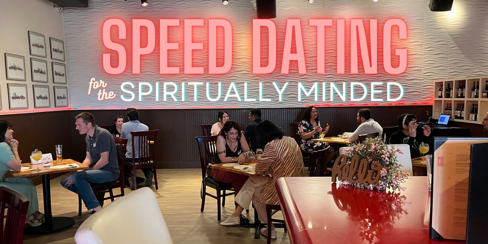 Banner image for Speed Dating for the Spiritually Minded (late 20s-30s)