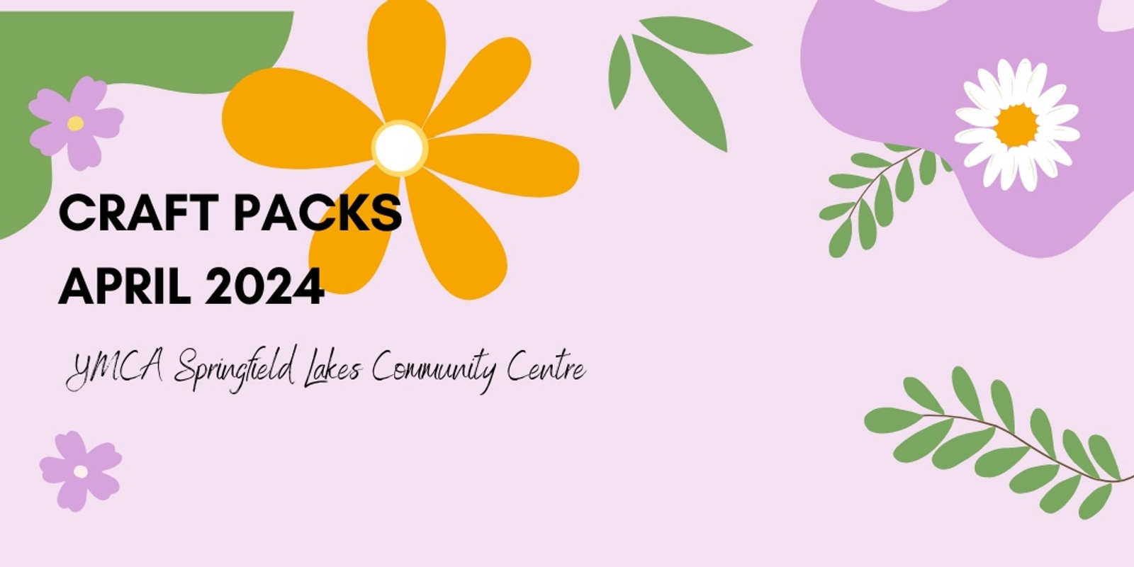 Banner image for YMCA Springfield Lakes School Holiday Craft Packs April 2024