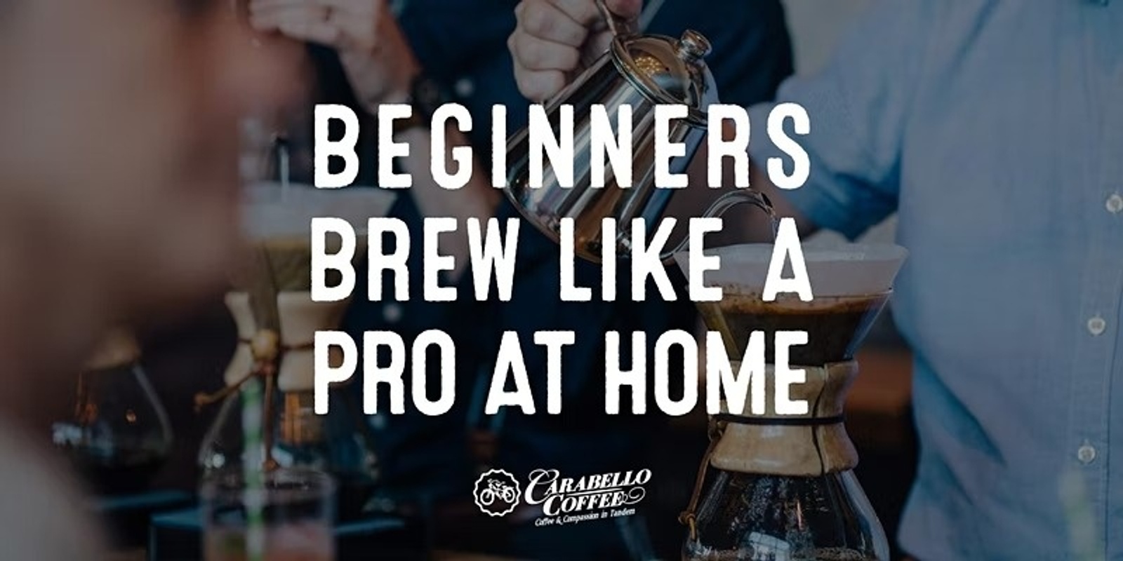 Banner image for Sept 30th Brew Like a Pro at Home 