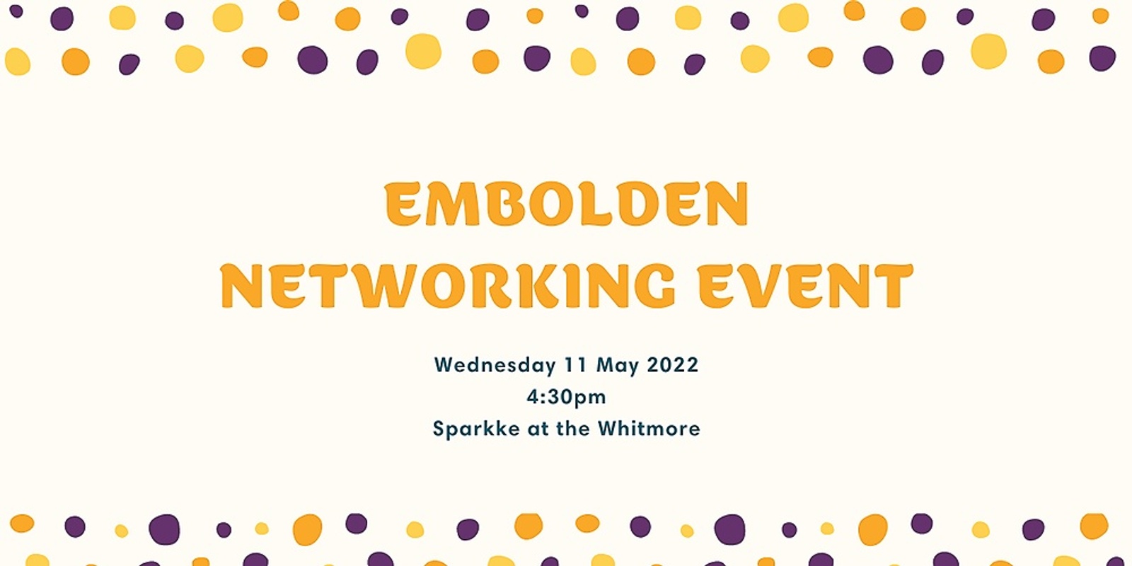 Banner image for Embolden Networking Event 2022
