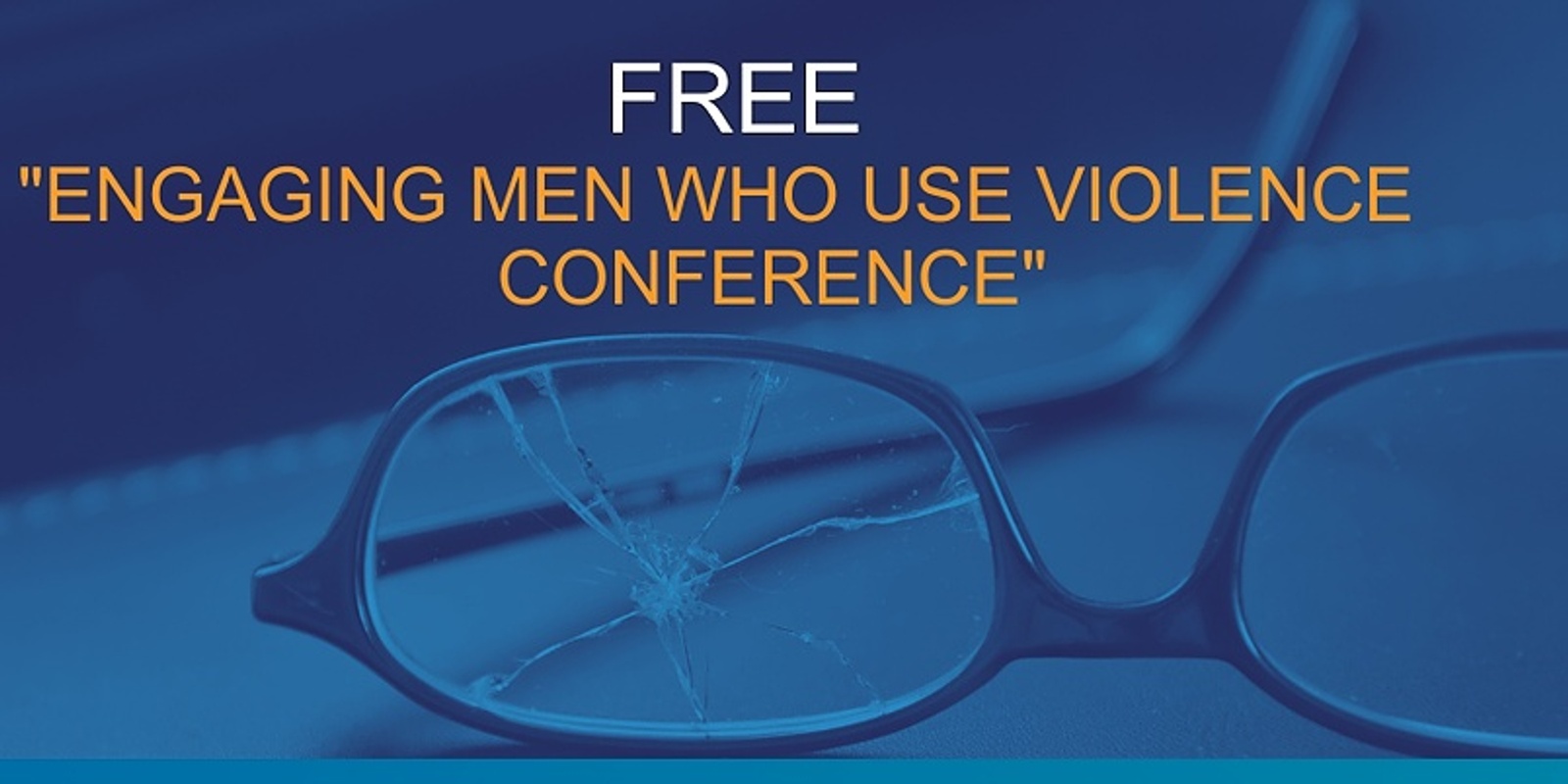 Banner image for Engaging Men Who Use Violence Conference