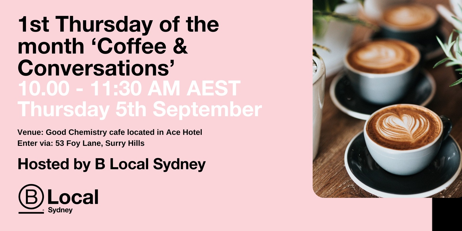 Banner image for B Local Sydney: 1st Thursday of the month: Coffee & Conversations 