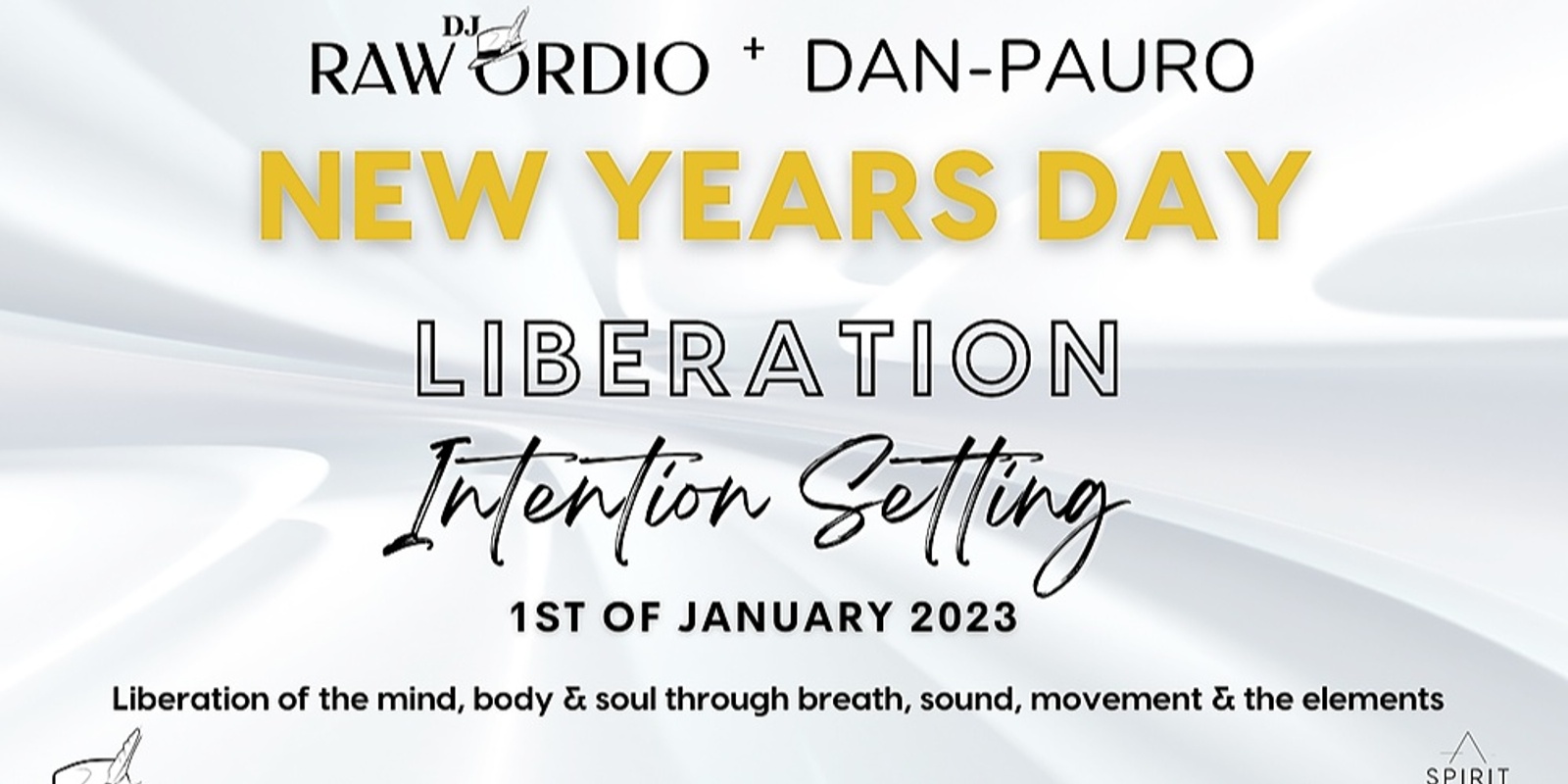 Banner image for New Years Day Liberation | Dan Pauro & DJ Raw Ordio | 1st Jan