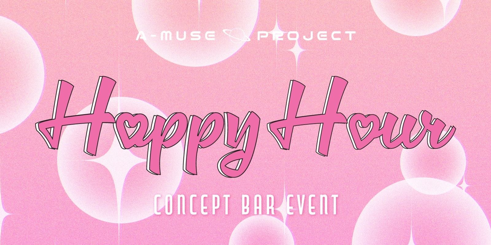 Banner image for [A-MUSE] CONCEPT BAR EVENT: Happy Hour