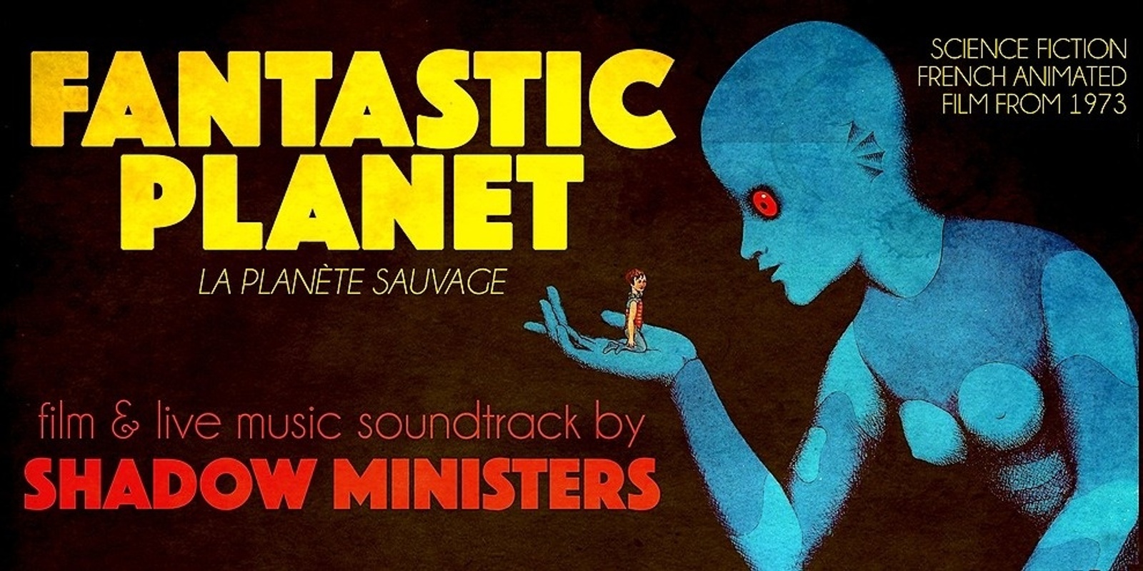 Banner image for Fantastic Planet [1973] : Film + Live Soundtrack