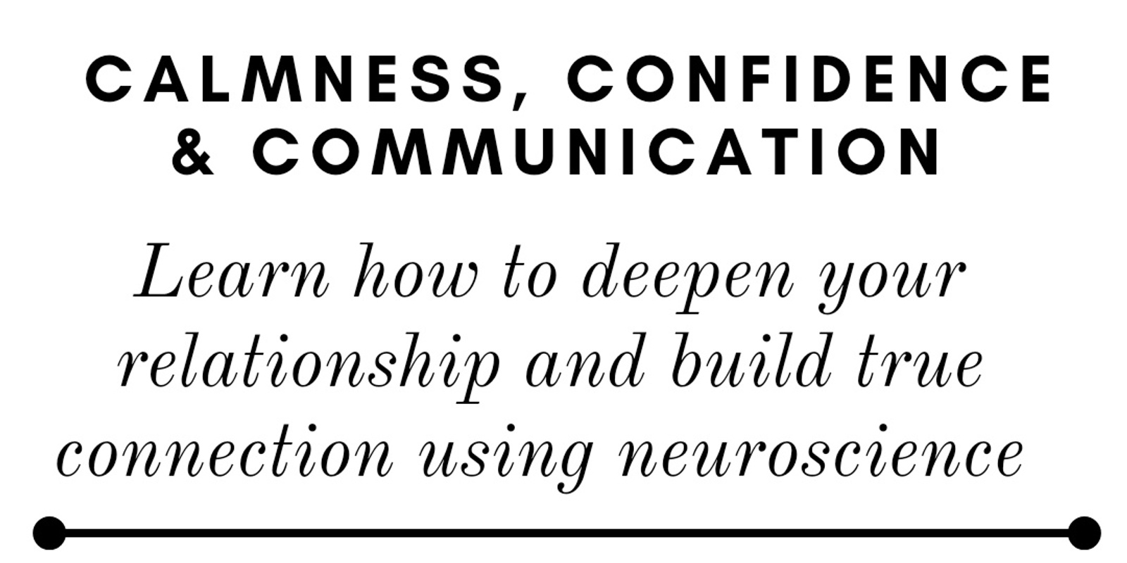 Banner image for Calmness, Confidence and Communication Workshop 