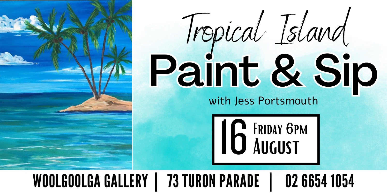 Banner image for Tropical Island - Paint & Sip @Woolgoolga Gallery with Jess Portsmouth