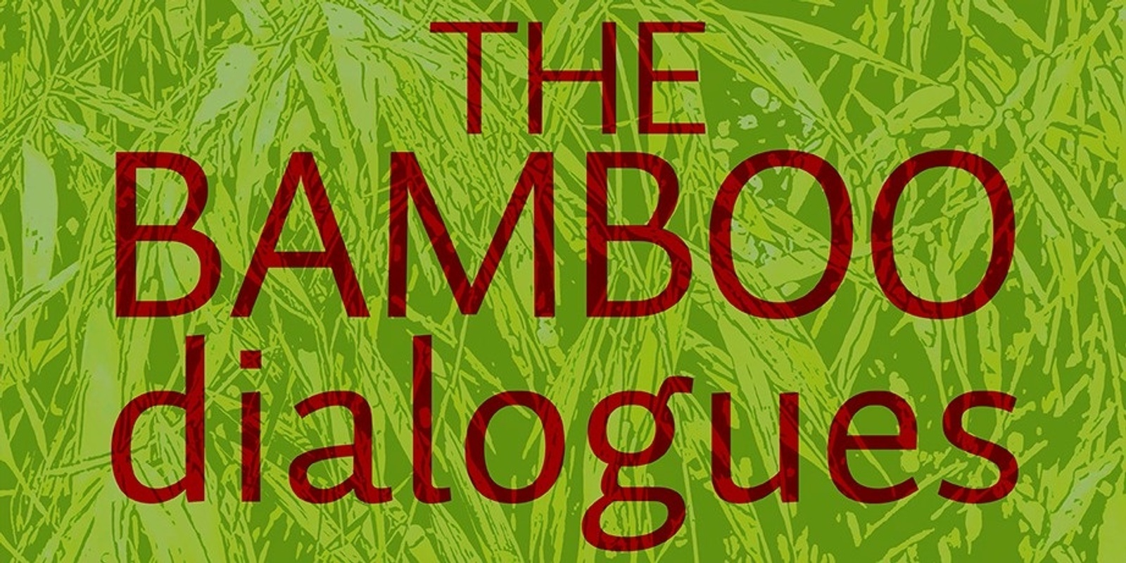 Banner image for Film Screening | The Bamboo Dialogues