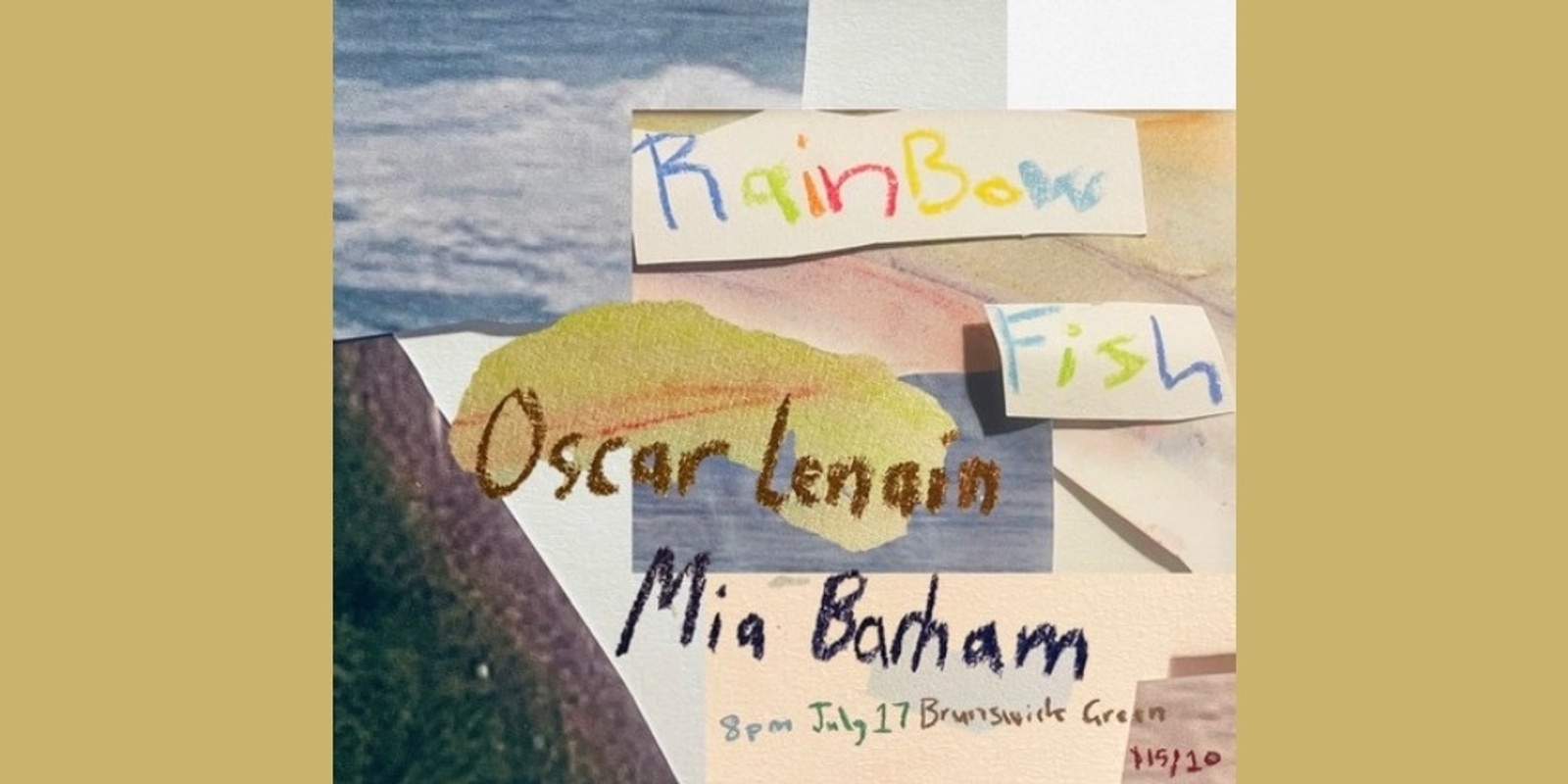 Banner image for Rainbow Fish, Oscar Lenain, Mia Barham at The Brunswick Green