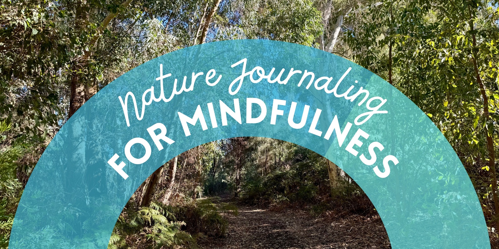 Banner image for Nature Journaling for Mindfulness at Baigup Wetlands 