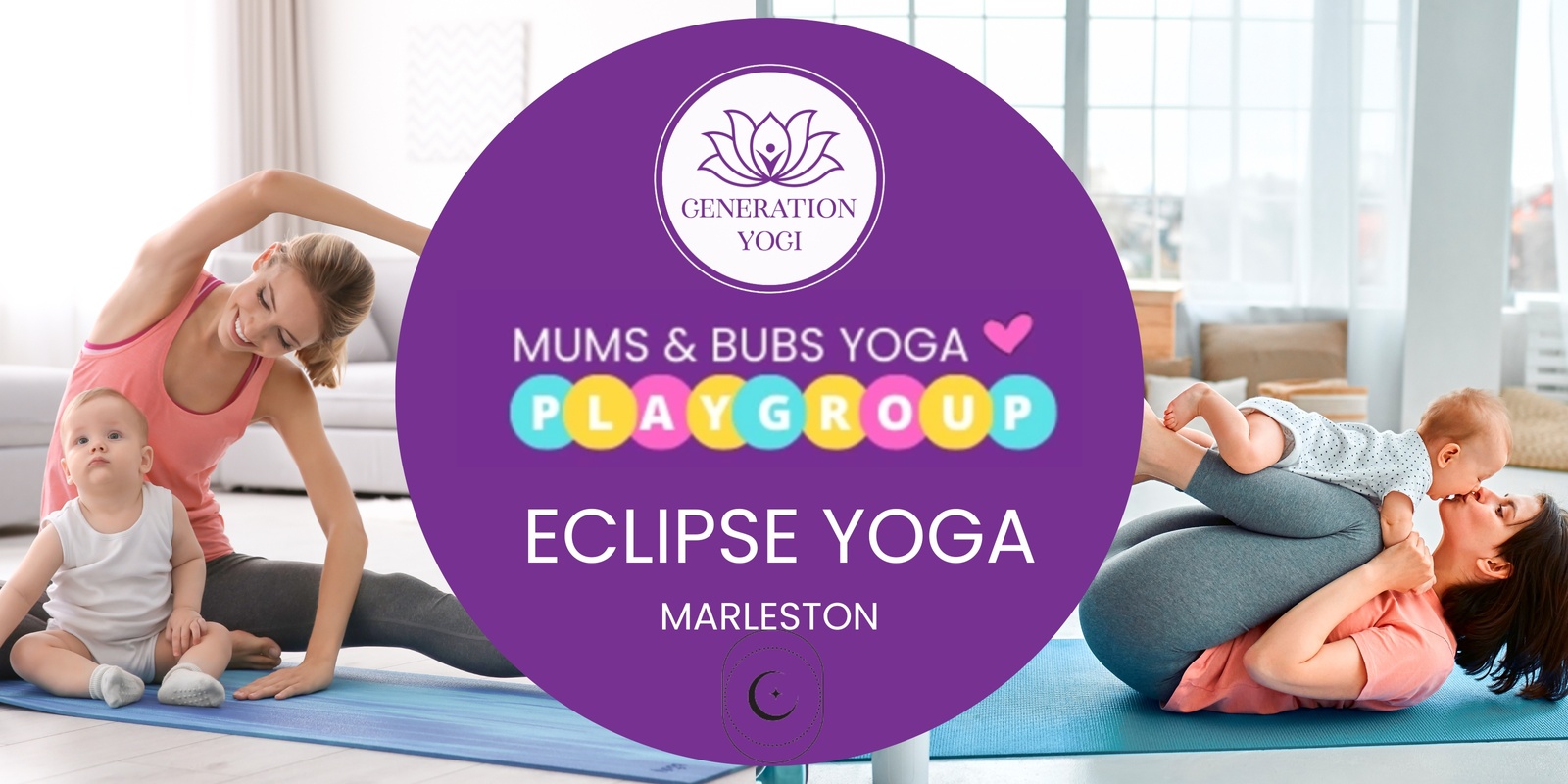 Banner image for ❤️ T1 Eclipse Yoga - Mums and Bubs Yoga Playgroup ❤️