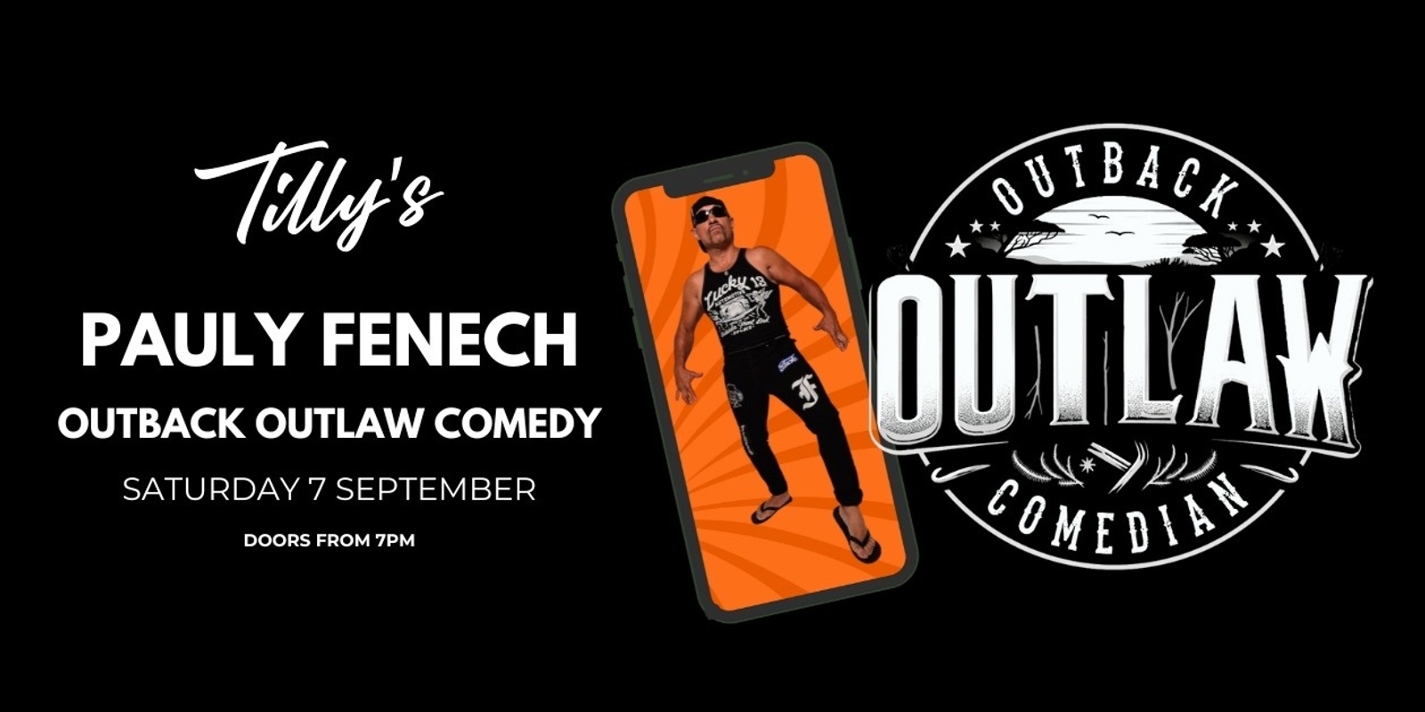 Banner image for Pauly Fenech - Outlaw Outback Comedian at Tilly's  