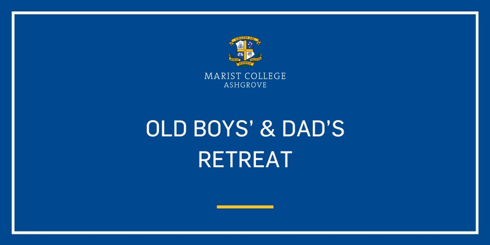 Banner image for 2024 Marist Old Boys'/Dad's Retreat