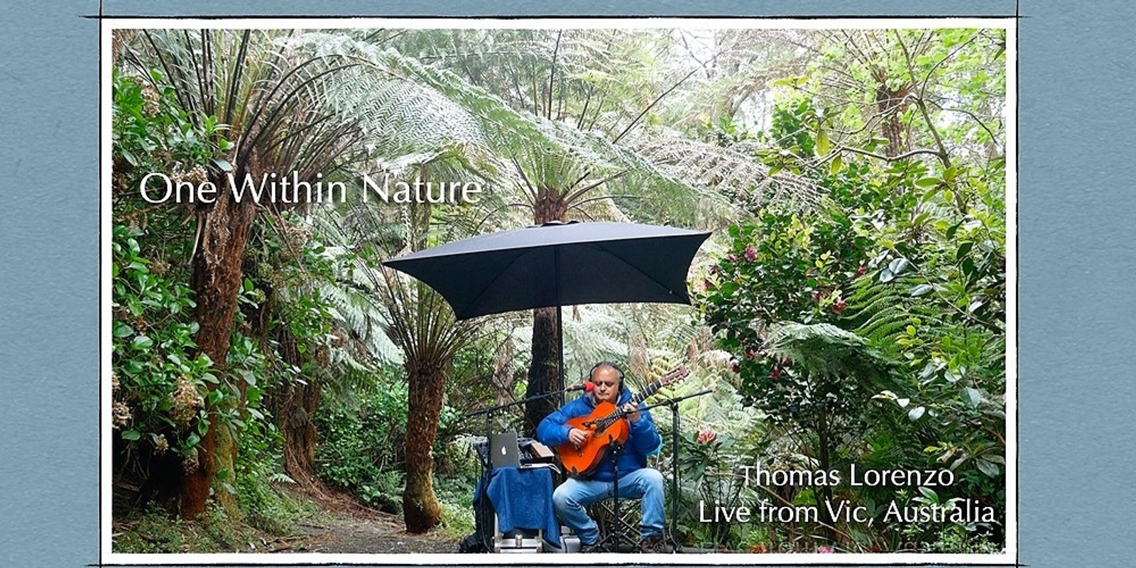 One Within Nature. Thomas Lorenzo in  Concert