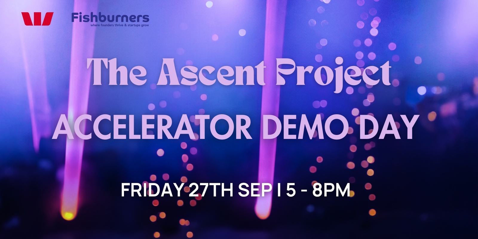 Banner image for Ascent Project Accelerator Demo Day