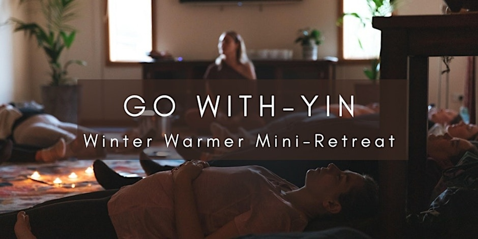 Banner image for Go With-Yin Winter Warmer 