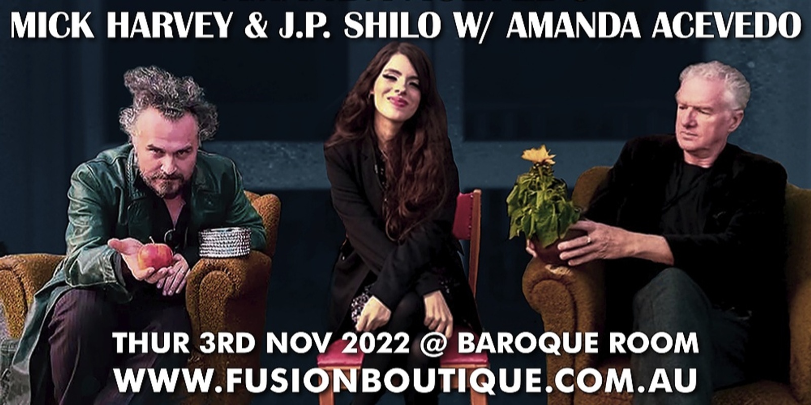 Banner image for FUSION BOUTIQUE presents MICK HARVEY + J.P. SHILO + Special Guest AMANDA ACEVEDO in Concert at Baroque Room, Katoomba, Blue Mountains