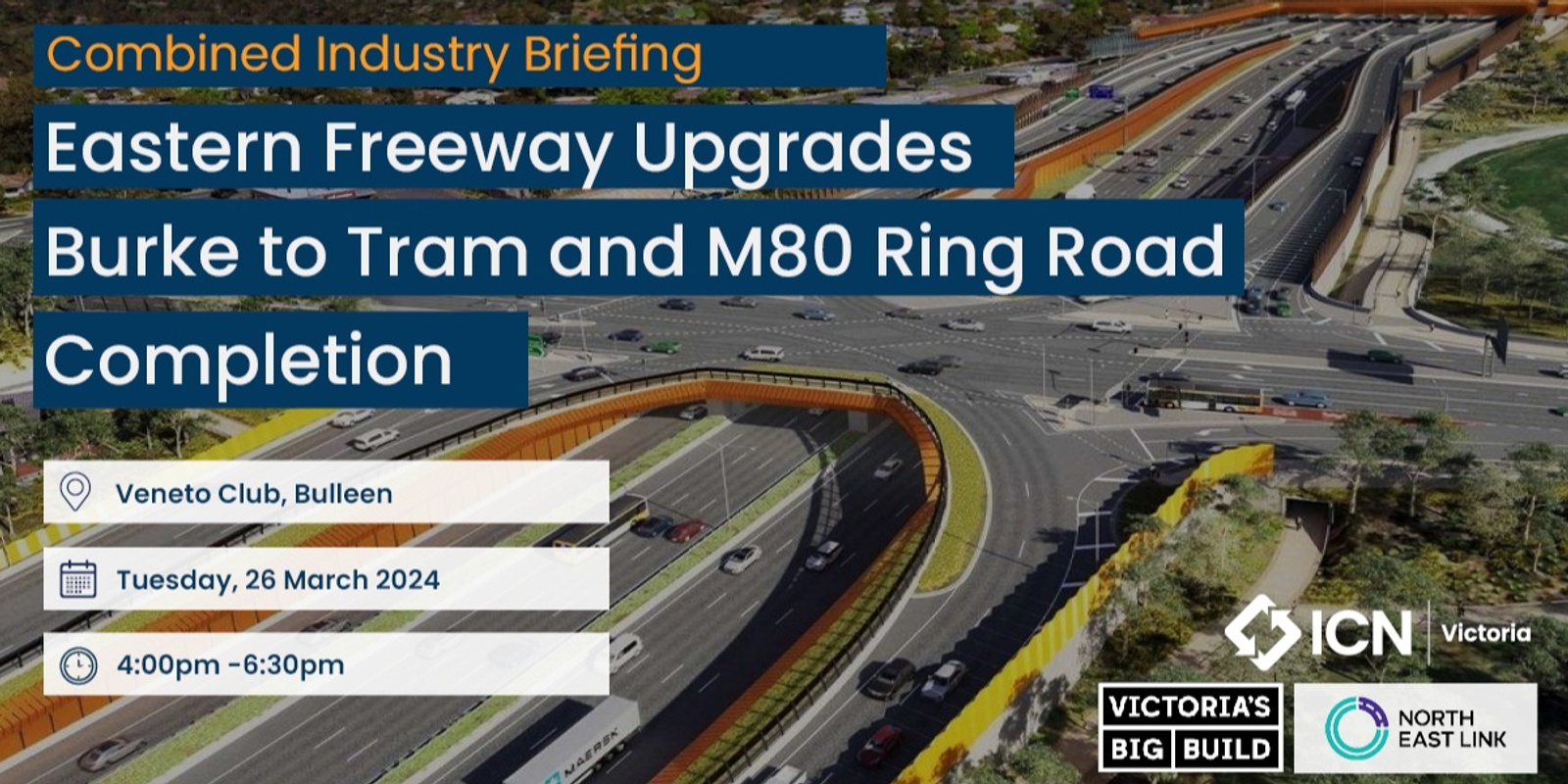 Banner image for NEL Combined Industry Briefing: Eastern Freeway Upgrades - Burke to Tram and M80 Ring Road Completion + Showcase