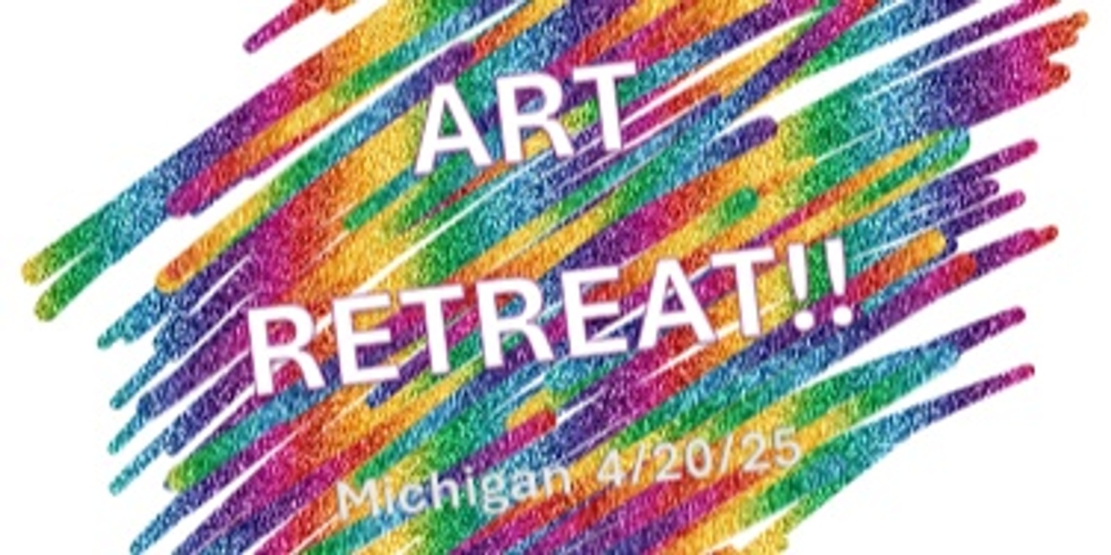 Banner image for 4/20 Art Retreat in Michigan