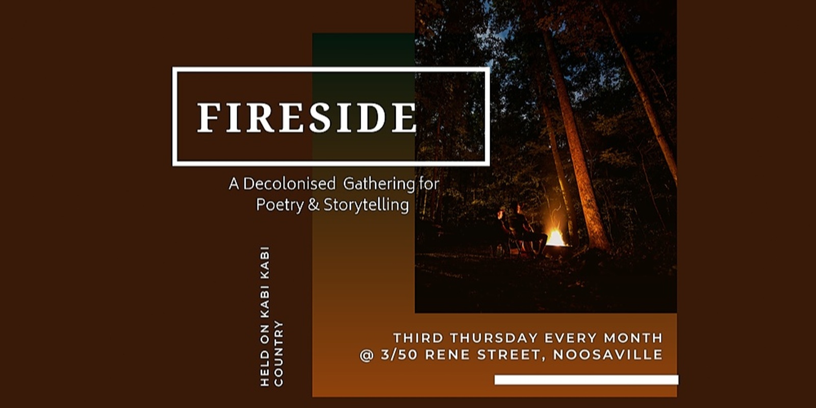 Banner image for Fireside: A Decolonised Gathering for Poetry & Storytelling